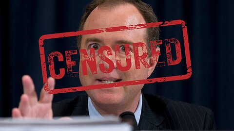 Rep. Adam Schiff Censured over his LIES the the American People