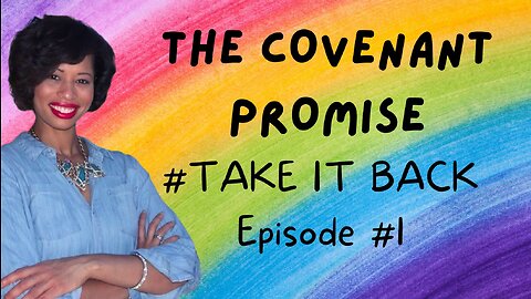 🌈🔥THE COVENANT PROMISE- TAKE BACK THE RAINBOW |Ep. 1|🔥🌈