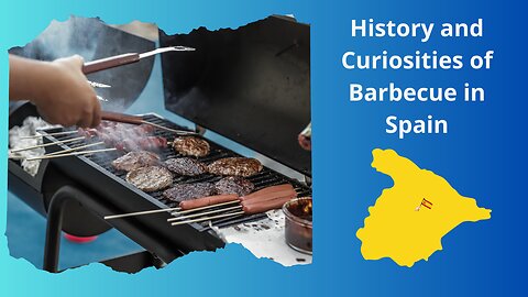 History and Curiosities of Barbecue in Spain