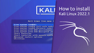 How to install Kali Linux 2022.1 overview