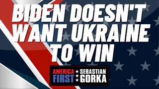 Biden doesn't want Ukraine to win. Robert Wilkie with Sebastian Gorka on AMERICA First