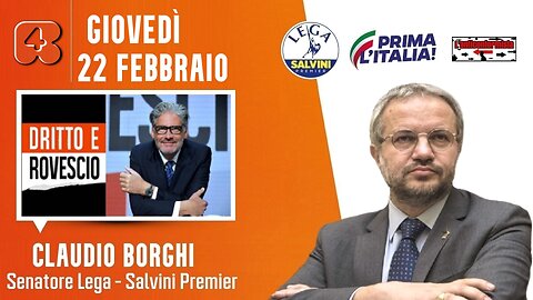 🔴 Sen. Claudio Borghi ospite nella trasmissione "Dritto e Rovescio" su Rete4 (22/2/24)