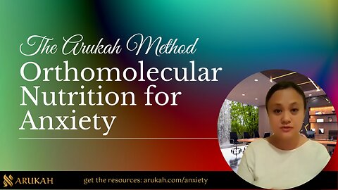 Orthomolecular Nutrition for Anxiety - Arukah.com