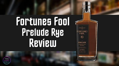 Fortunes Fool Straight Rye Whiskey Review!