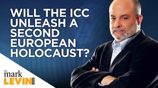 Will The ICC Unleash A Second European Holocaust?