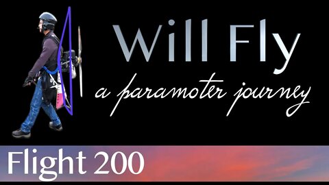 Paramotor Flying - Flight 200 | Paramotor Learn to Fly | Will Fly | Paramotor Training | WillFly PPG