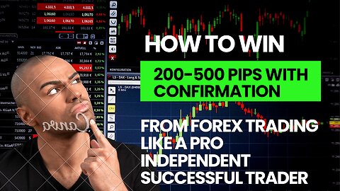 How to win 200-500 plus pips in forex market/Gold trading etc with 99% confirmation