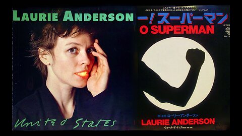 Laurie Anderson O Superman Predicted ChemTrail Death Public Cognitive Dissonance About Government