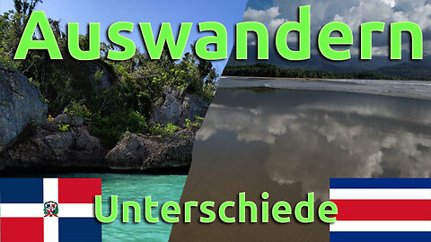 (156) AUSWANDERUNG: Unterschied zwischen DomRep und Costa Rica für Auswanderer