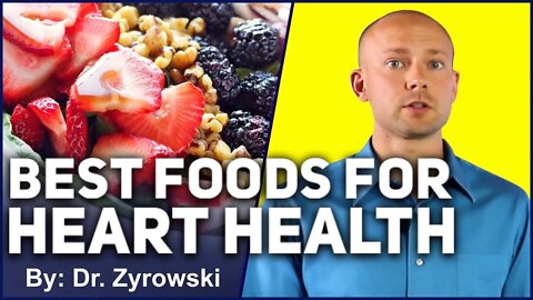 Superfoods For Your Heart | Dr. Nick Z