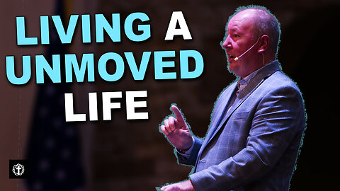 "Living A Unmoved Life" | Pastor Ron Russell