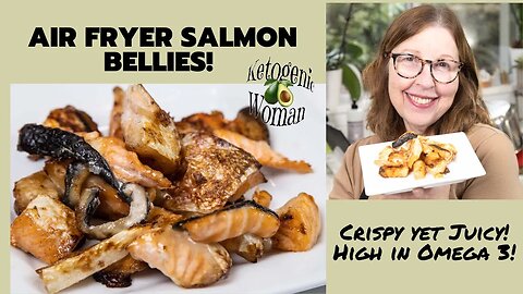 Air Fryer Salmon Bellies | What is Salmon Belly and How to Make Them!