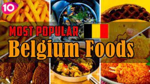 Top 10 Favorite Traditional Belgium Foods || Belgium Street Foods || Traditional Belgium Cuisine