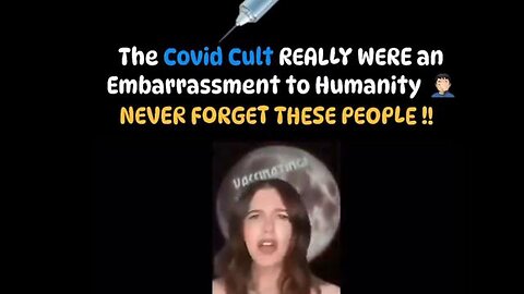 The Covid Cult REALLY WERE an Embarressment To Humanity!!