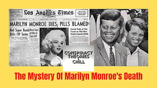 The Mystery Of Marilyn Monroe's Death