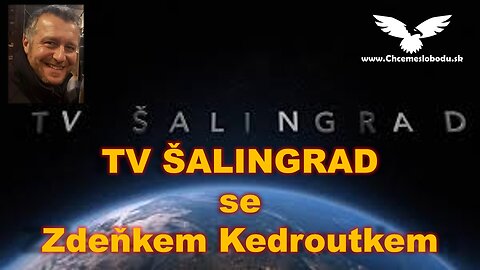TV ŠALINGRAD SE ZDEŇKEM KEDROUTKEM - 21.03.2023