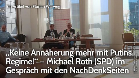 „Keine Annäherung mehr mit Putins Regime!“ – Michael Roth (SPD) im Gespräch | Florian Warweg | NDS