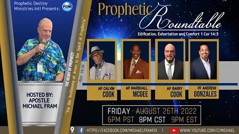 Prophetic Roundtable 8-26-22