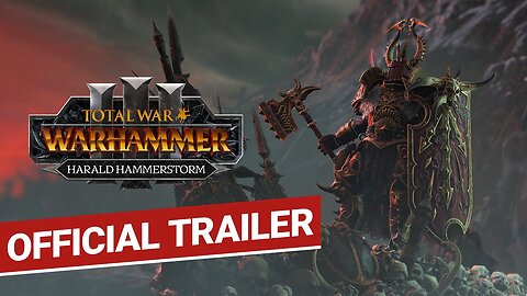 Total War - WARHAMMER III - Harald Hammerstorm Trailer 2023