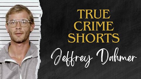 Jeffrey Dahmer: one of America's most infamous serial killers. True Crime Shorts