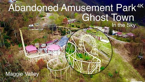 Abandoned Places - Ghost Town in the Sky - Maggie Valley, North Carolina