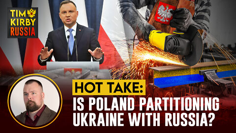 Is Poland Partitioning Ukraine with Russia?