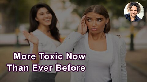 We're More Toxic Now Than Ever Before