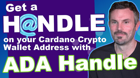 Get a HANDLE on your Cardano Wallet Address with ADA Handle - You’re STILL EARLY