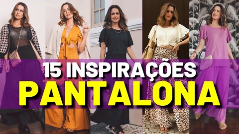 15 Inspirações de Como Usar Pantalona