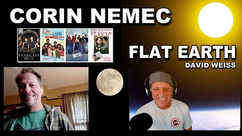 [Flat Earth Sun, Moon & Zodiac Clock app] Corin Nemec with Flat Earth Dave [Oct 14, 2021]