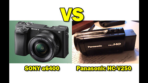 546. VLOG Compare SONY a6400 and Panasonic HC-V250