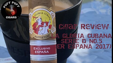 Cigar review La Gloria Cubana Serie D No. 5 Regional Edition España