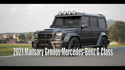 2021 Mansory Gronos Mercedes Benz G Class
