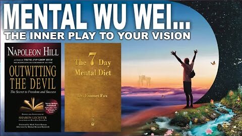 Mental Wu Wei (Outwitting the Drifter aka Transcending Fear/Doubt /Indecision/Insecurity)