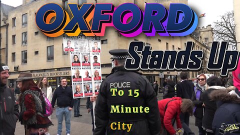 The People of Oxford Stand Against 15 Minute City