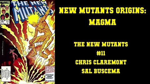 New Mutants Origins: Magma - The New Mutants #11 (FINALE)