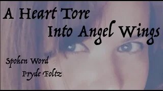 A Heart Tore into Angel Wings, Spoken Word