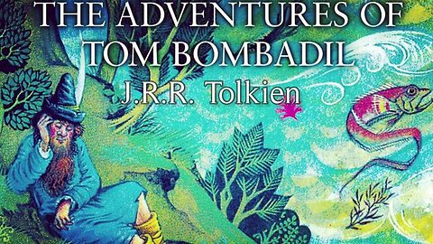Tales from the Perilous Realm | The Adventures of Tom Bombadil (Radio Drama 1992)