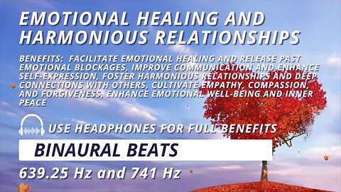 Emotional Healing and Harmonious Relationships: 639.25 Hz + 741 Hz Binaural Beats Meditation