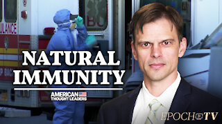 Dr. Aaron Kheriaty: Natural Immunity and Preventing Transmission of COVID-19 | CLIP