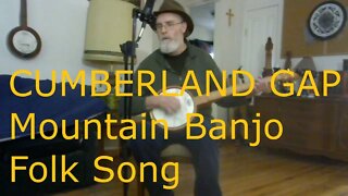 Cumberland Gap - Traditional Banjo Song