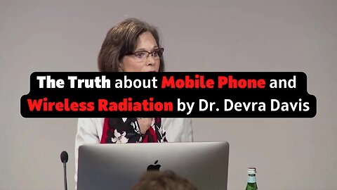 The Truth about Mobile Phone and Wireless Radiation by Dr. Devra Davis