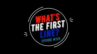 What's The First Line? Episode #220 Tribute Edition