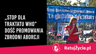 „Stop dla traktatu WHO”. Dość promowania zbrodni aborcji