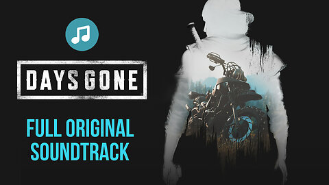 Days Gone | Full Original Soundtrack