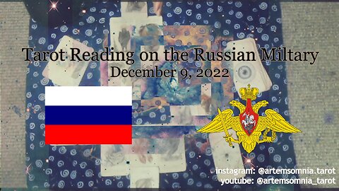 Tarot Reading on the Russian Military : December 9, 2022