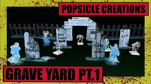 Popsicle Creations: Grave Yard (part 1)