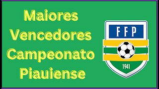 Maiores Vencedores do Campeonato Piauiense