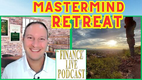 Dr. Finance Live Podcast Special Mastermind Retreat Edition - March 2023 - Shamim Coulter Interview
