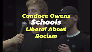 Candace Owens Schools Liberal On Racism